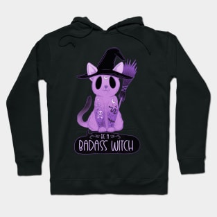 Be a badass witch Hoodie